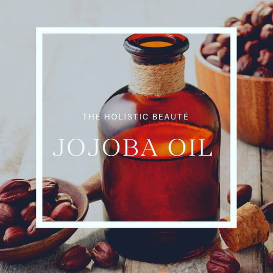 The Wonderful Skin Benefits of Jojoba Oil